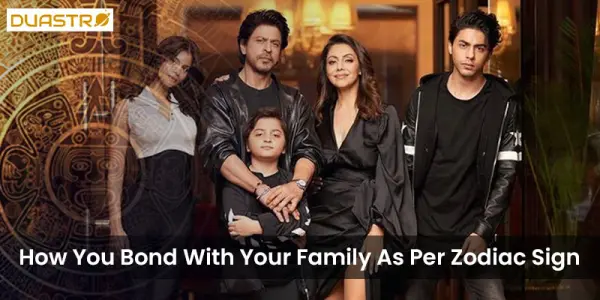 How You Bond With Your Family As Per Zodiac Sign